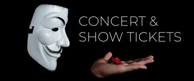 Concert and Show Tickets